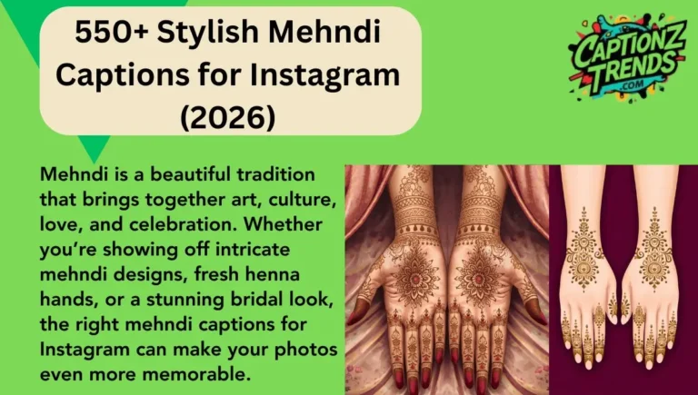 550+ Stylish Mehndi Captions for Instagram (2026)